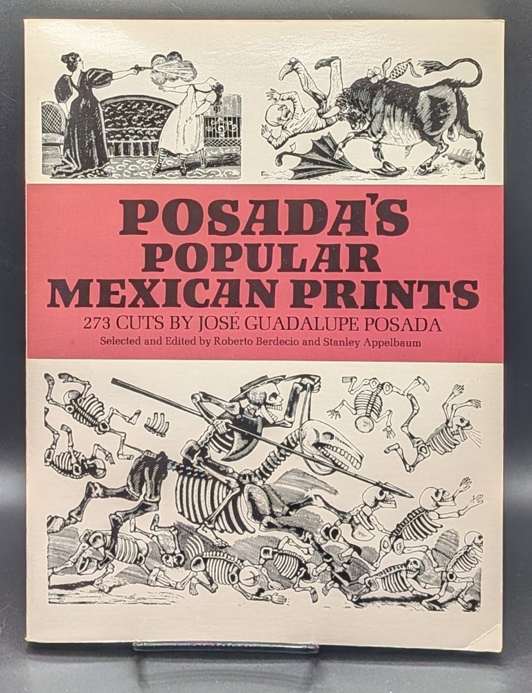 Item #009125 Posada's Popular Mexican Prints. Jose Guadalupe Posada.