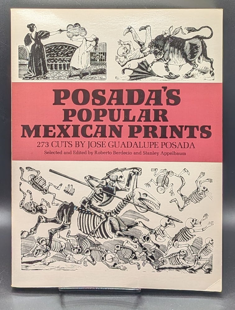 Item #009125 Posada's Popular Mexican Prints. Jose Guadalupe Posada.