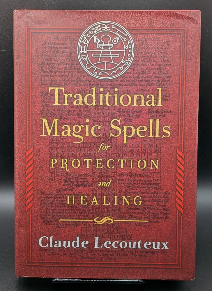 Item #009172 Traditional Magic Spells for Protection and Healing. Claude Lecouteaux.