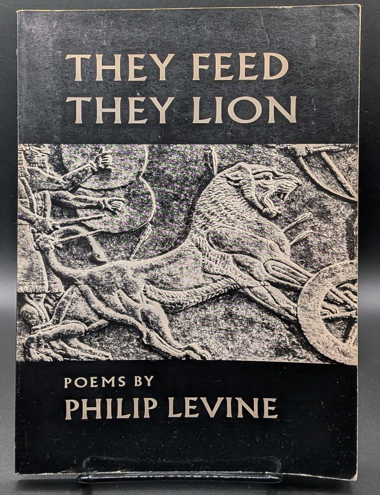 Item #009191 They Feed the Lion. Philip Levine.