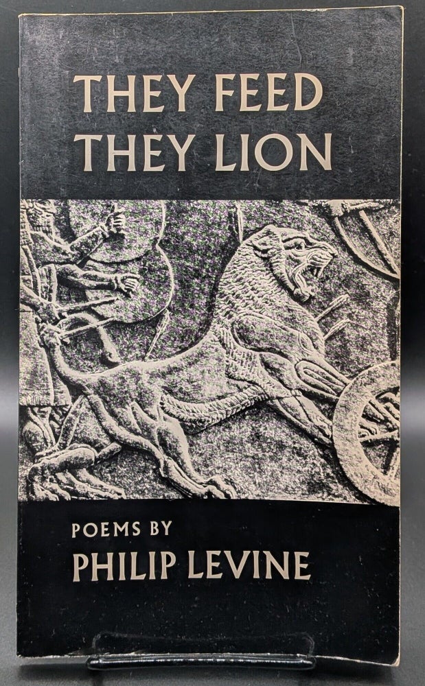 Item #009191 They Feed the Lion. Philip Levine.