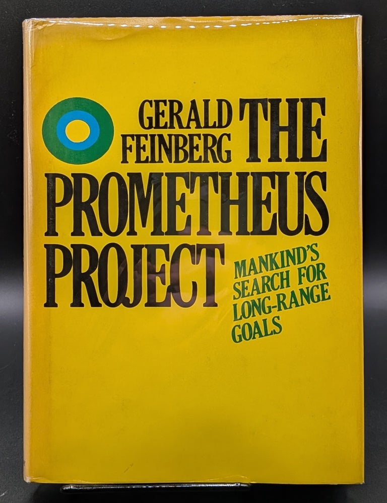 Item #009218 The Prometheus Project. Gerald Feinberg.