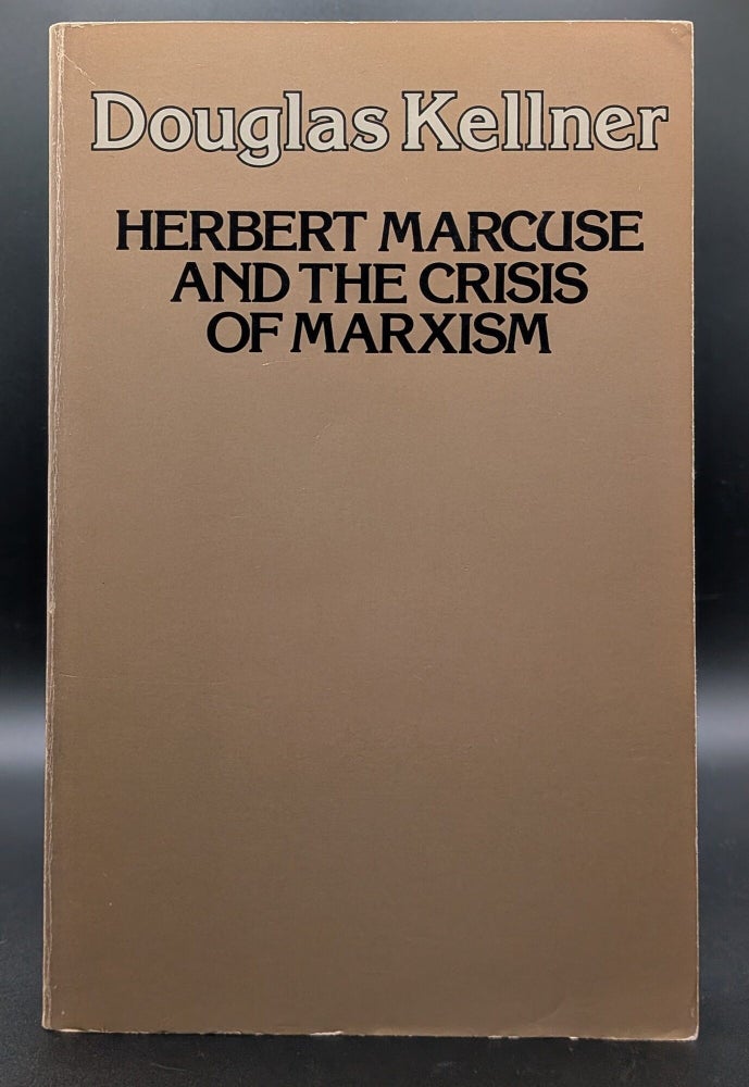 Item #009246 Herbert Marcuse and the Crisis of Marxism. Douglas Kellner.
