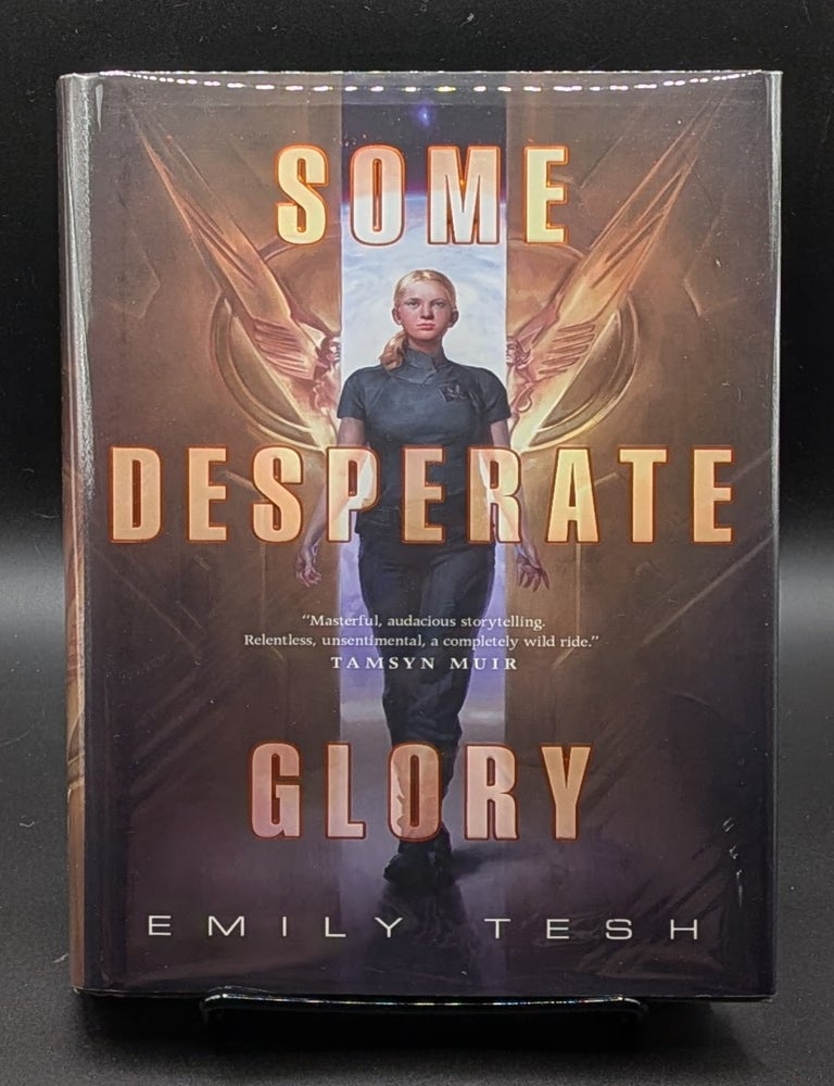 Item #009277 Some Desperate Glory. Emily Tesh.