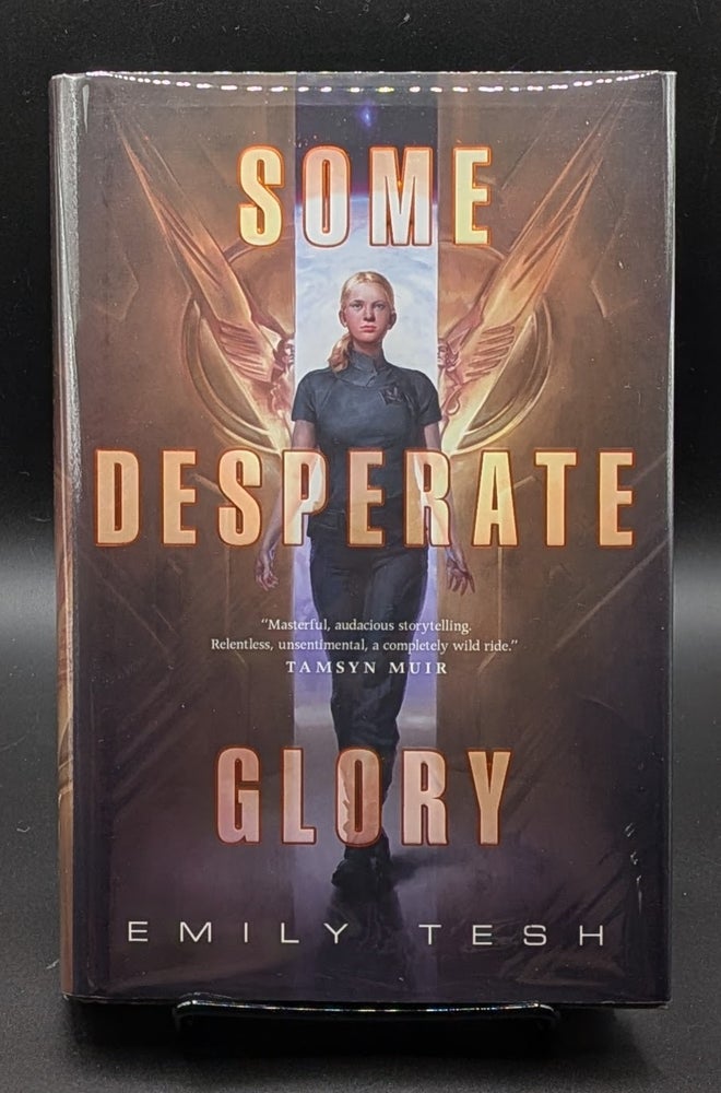 Item #009277 Some Desperate Glory. Emily Tesh.
