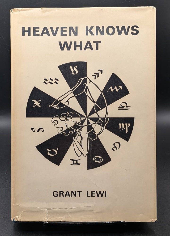 Item #009283 Heaven Knows What. Grant Lewi.
