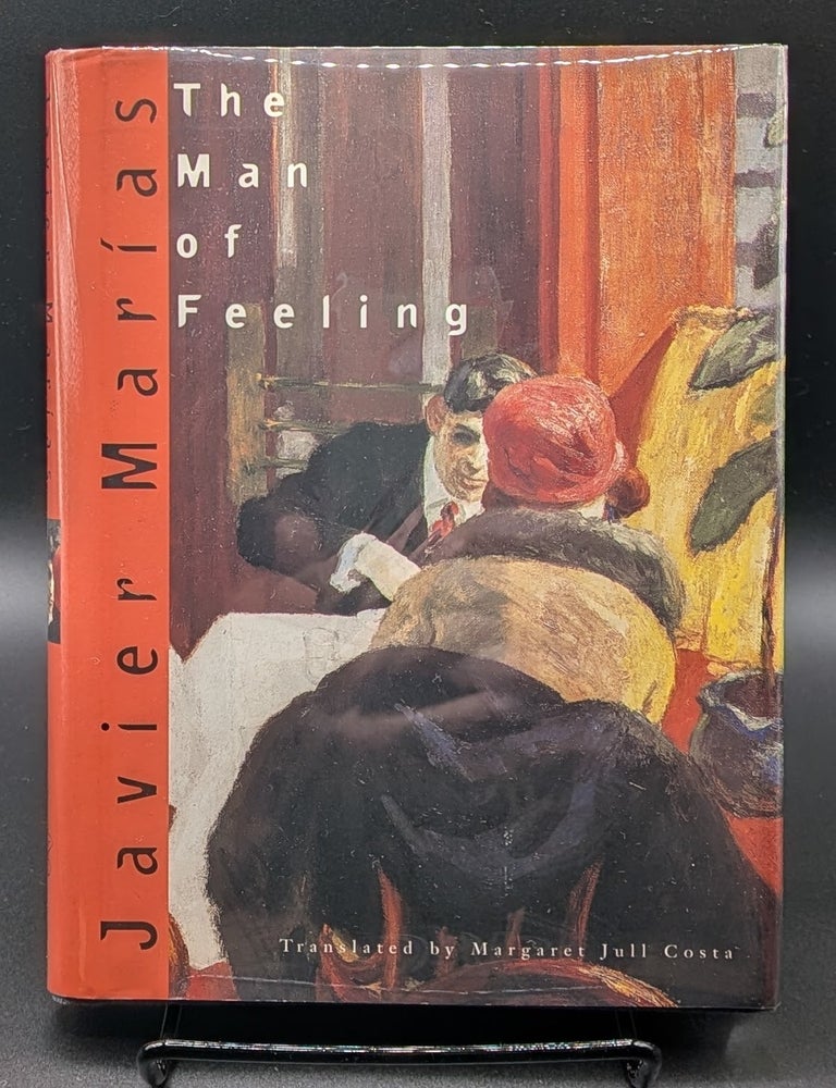 Item #009311 The Man of Feeling. Javier Marias.