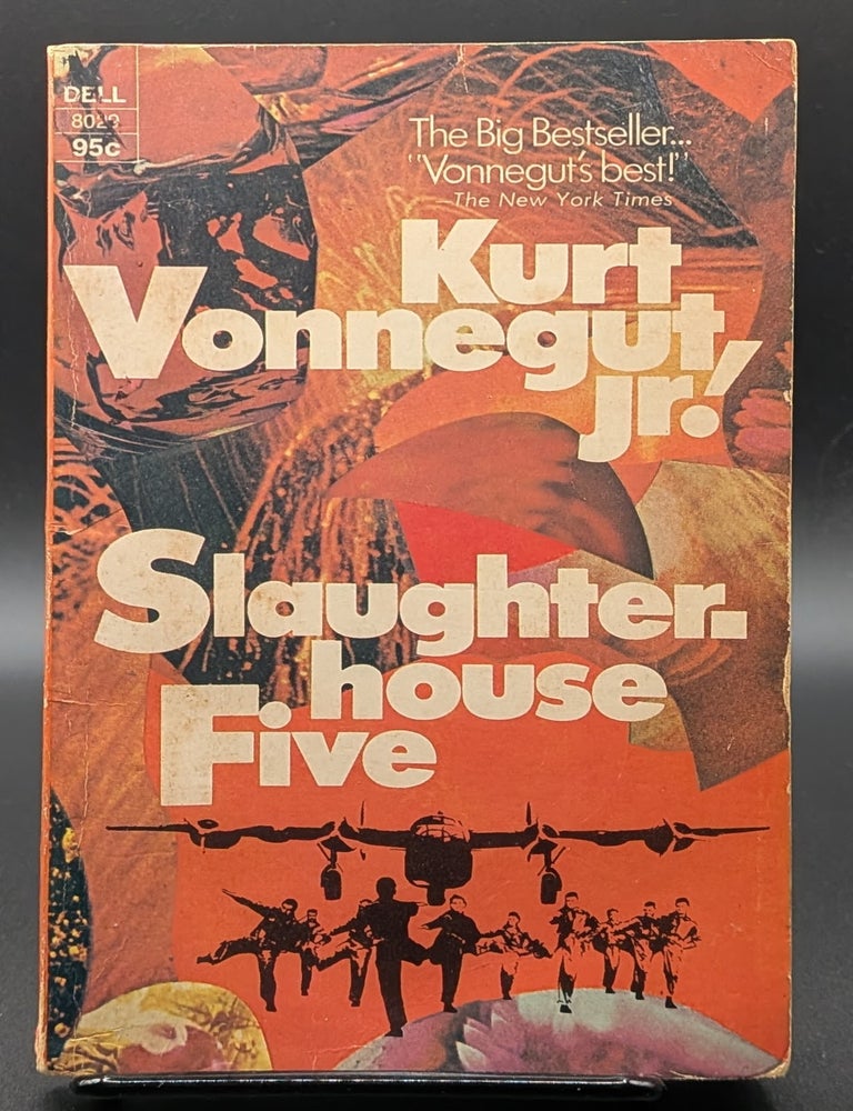 Item #009343 Slaughterhouse-Five or The Children's Crusade: A Duty-Dance with Death. Kurt Vonnegut.
