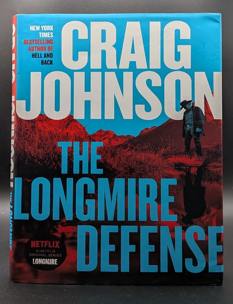 Item #009404 The Longmire Defense: A Longmire Mystery. Craig Johnson.