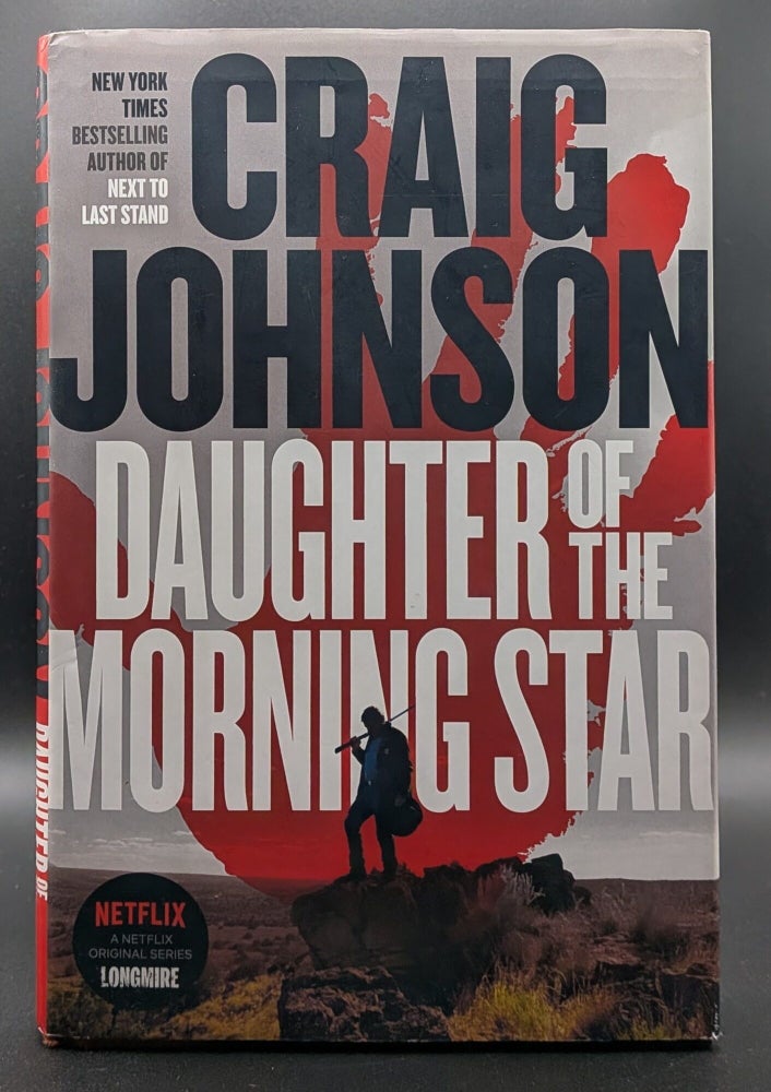 Item #009406 Daughter of the Morning Star A Longmire Mystery. Craig Johnson.