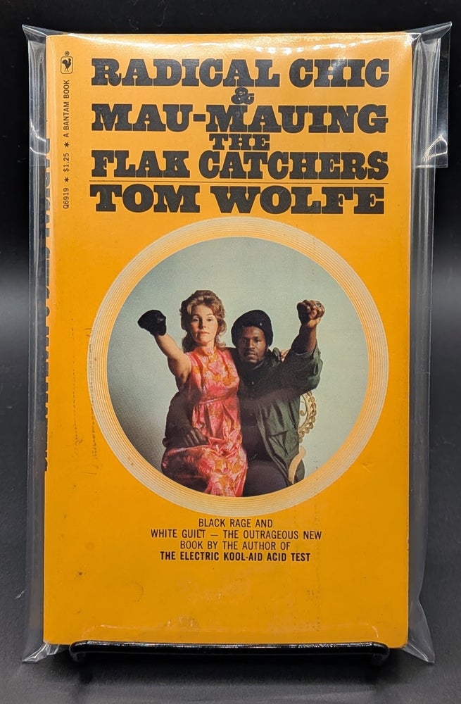 Item #009431 Radical Chic & Mau-Mauing the Flak Catchers. Tom Wolfe.