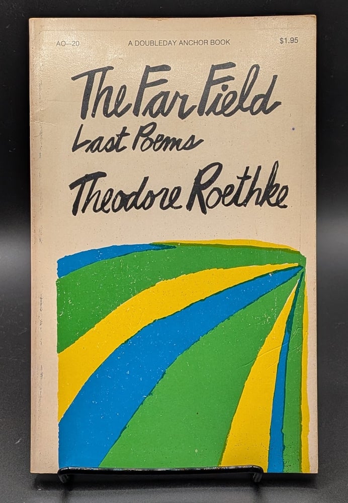 Item #009435 The Far Field. Theodore Roethke.