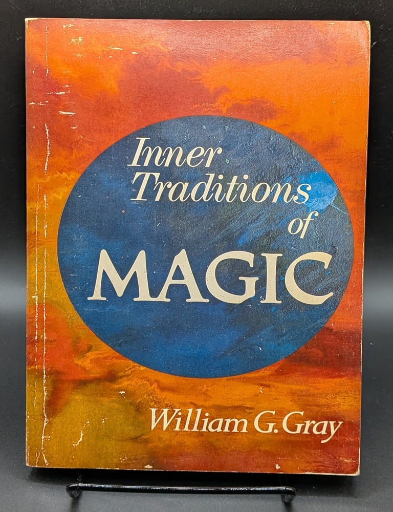 Item #009453 Inner Traditions of Magic. William G. Gray.