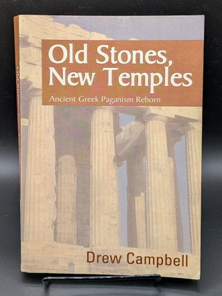 Item #009458 Old Stones, New Temples. Drew Campbell