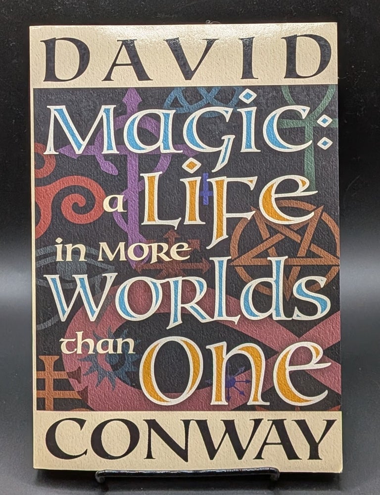 Item #009483 Magic: A Life In More Worlds Than One. David Conway.