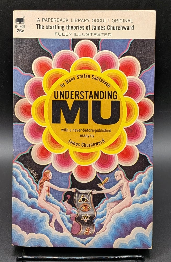 Item #009503 Understanding Mu. Hans Stefan Santesson | James Churchward, essay.