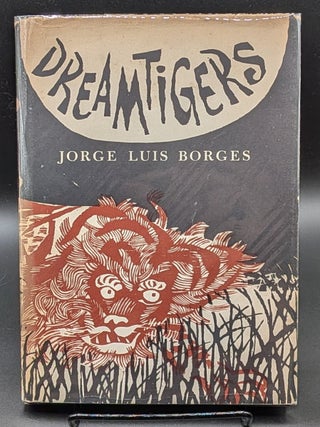 Item #009529 Dreamtigers. Jorge Luis Borges