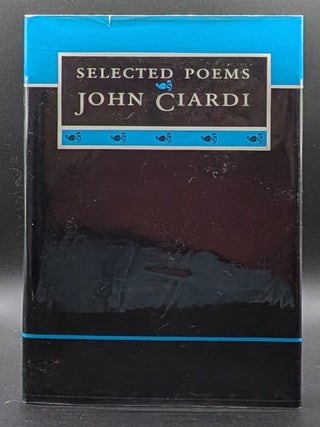 The Selected Poems of John Ciardi