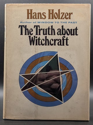 Item #009532 The Truth About Witchcraft. Hans Holzer