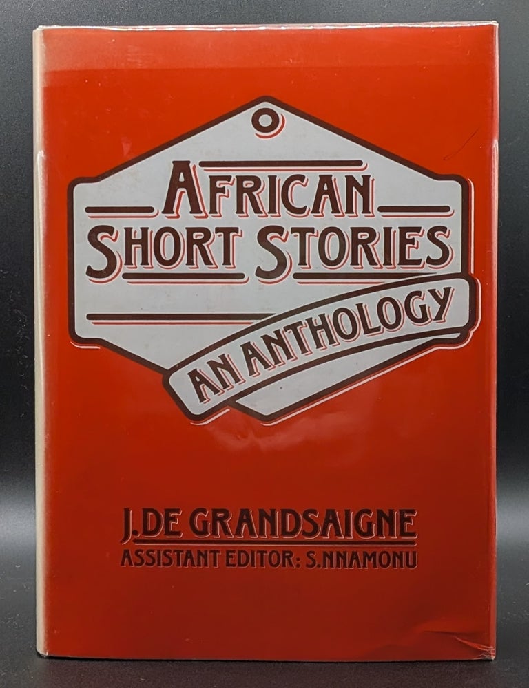 Item #009536 African Short Stories: An Anthology. J de Grandsaigne, edt.