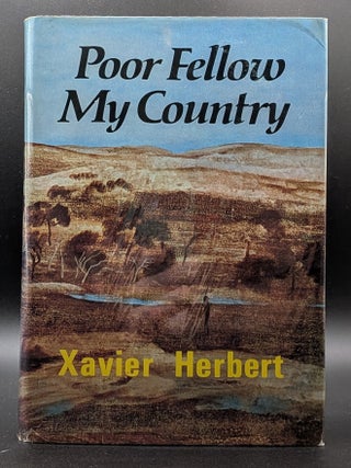 Item #009538 Poor Fellow My Country. Xavier Herbert