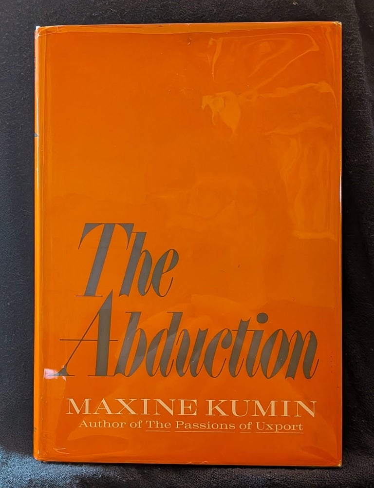 Item #1969 The Abduction. Maxine Kumin.