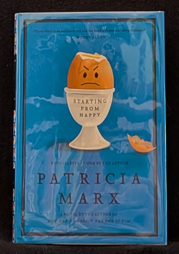 Item #2303 Starting from Happy. Patricia Marx.