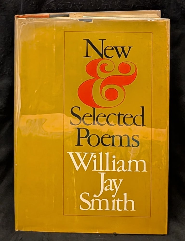 Item #3099 New & Selected Poems. William Jay Smith.
