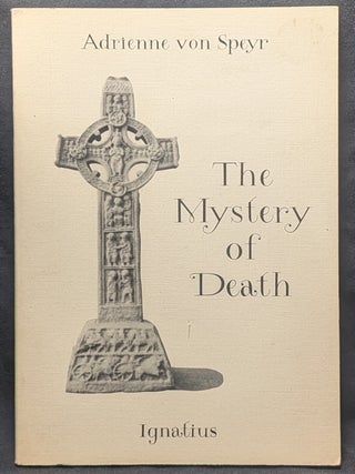 Item #3123 The Mystery of Death. Adrienne Von Speyr