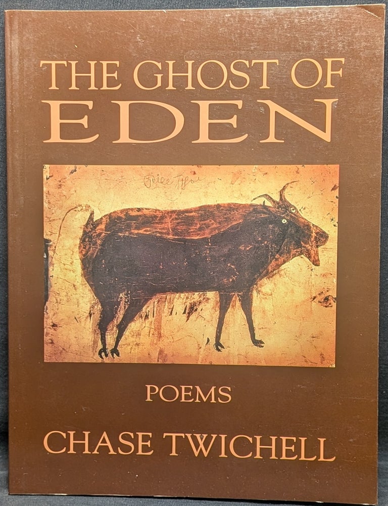 Item #3349 The Ghost of Eden. Chase Twichell.