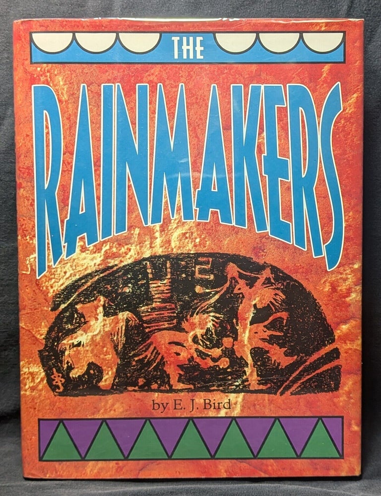 Item #4686 The Rainmakers. E J. Bird.