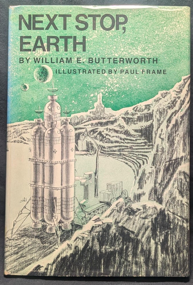 Item #4757 Next Stop, Earth. W E. Butterworth.