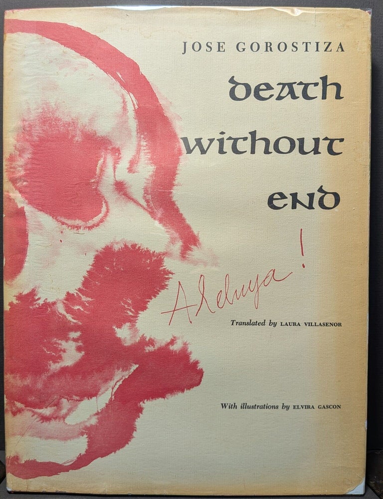 Item #5154 Death Without End / Muerte Sin Fin. Jose Gorostiza | Laura Villasenor, trans.