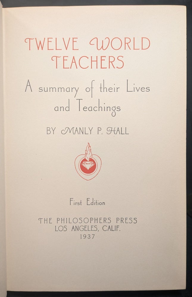 Item #5220 Twelve World Teachers: A Summary of Their Lives and Teachings. Manly P. Hall.