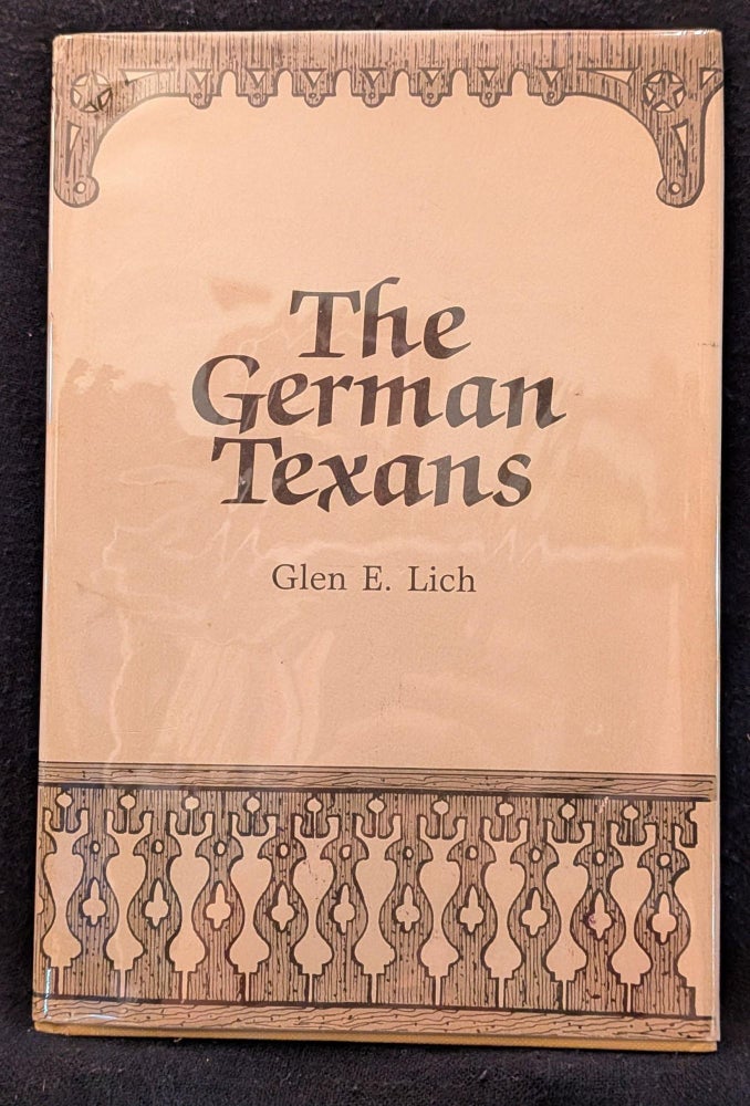 Item #5483 The German Texans. Glen E. Lich.