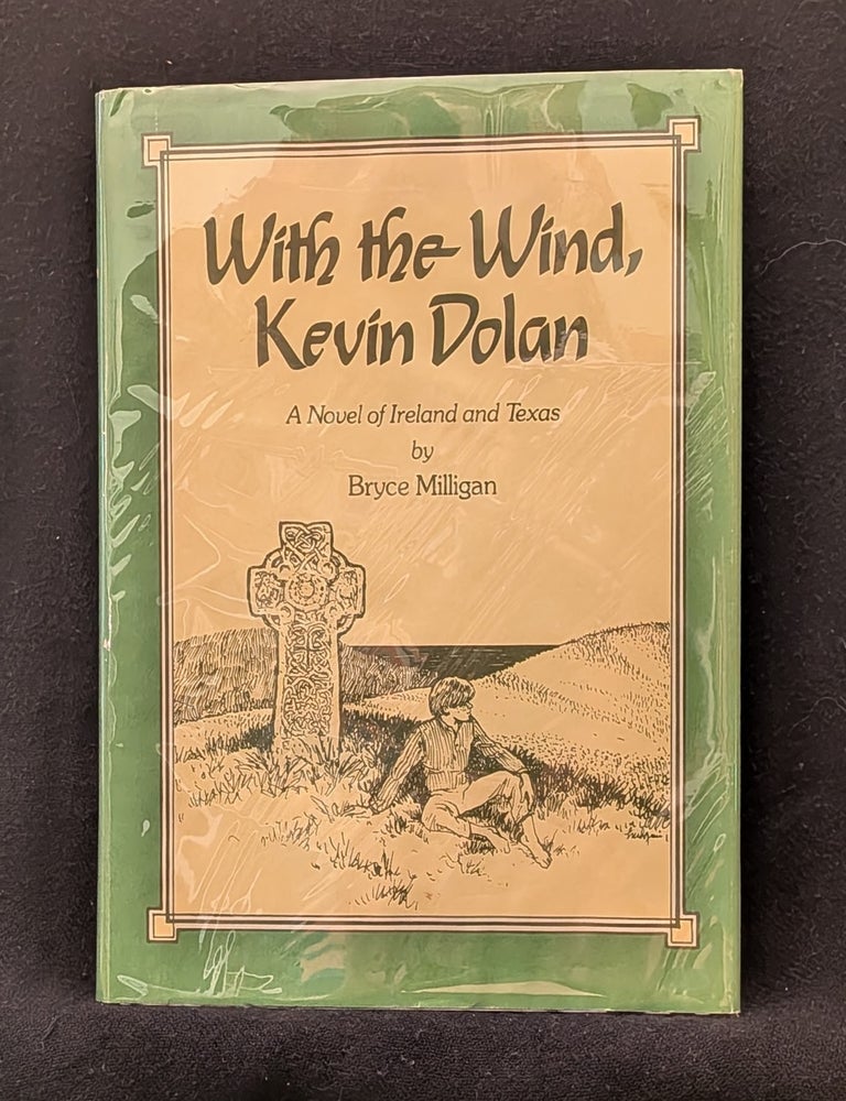 Item #5640 With the Wind, Kevin Dolan. Bryce Milligan.