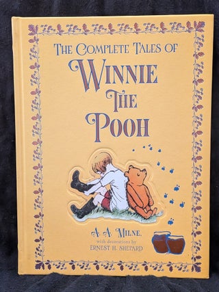 Item #5643 The Complete Tales of Winnie the Pooh. A. A. Milne