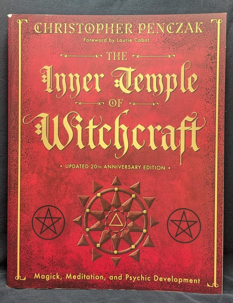 Item #5804 Inner Temple Of Witchcraft: Magick, Meditation and Psychic Development (Updated 20th Anniversary Edition). Christopher Penczak.