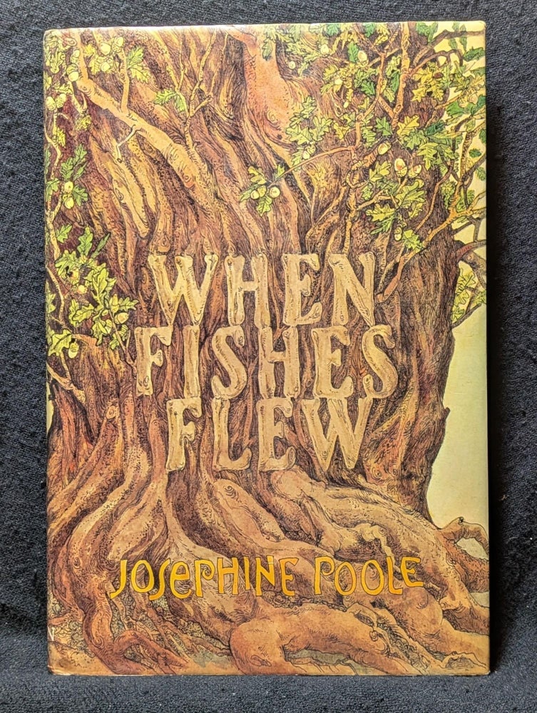 Item #5839 When Fishes Flew: A Selection of Legends and Old Wives' Tales from the West Country. Josephine Poole.