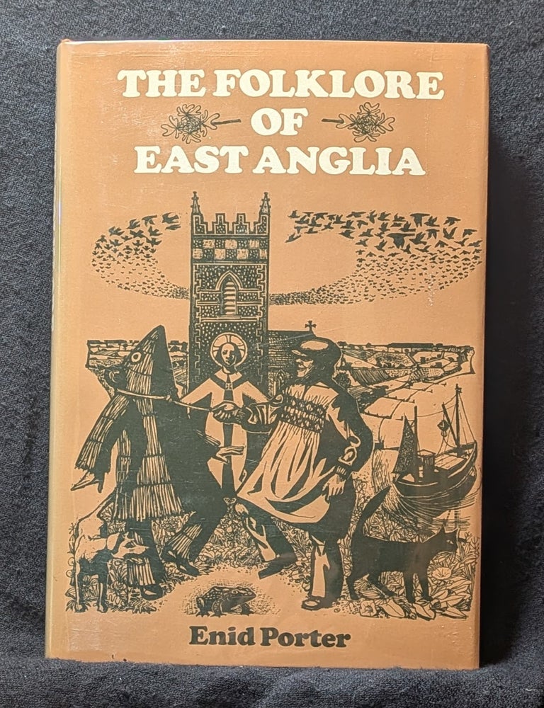 Item #5843 The Folklore of East Anglia. Enid Porter.