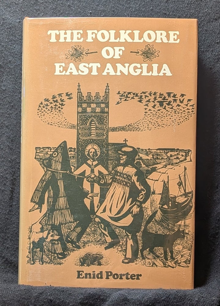 Item #5843 The Folklore of East Anglia. Enid Porter.