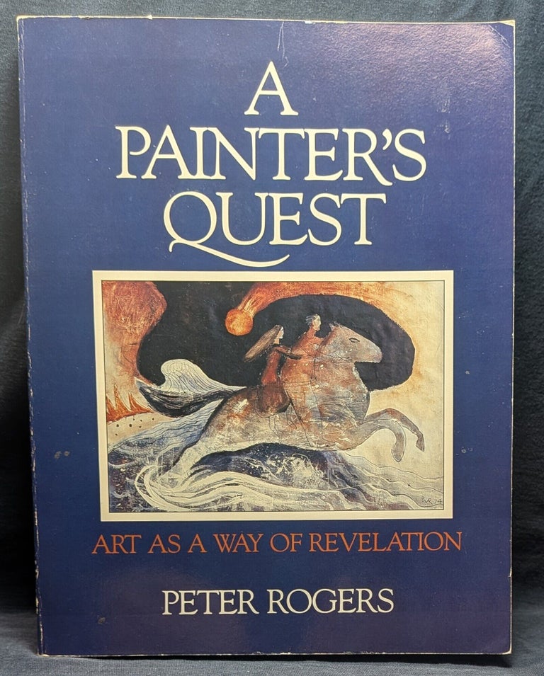 Item #5918 A Painter's Quest. Peter Rogers.