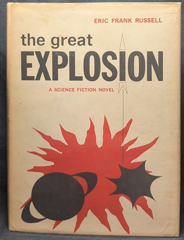 Item #5942 The Great Explosion. Eric Frank Russell.