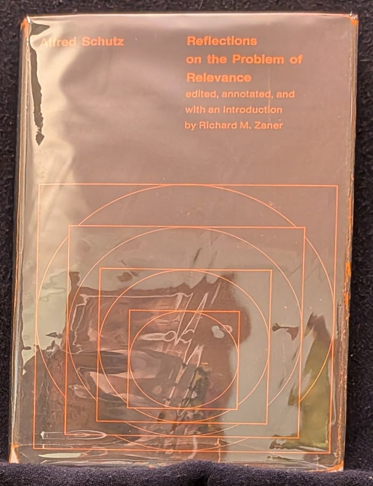 Item #5982 Reflections on the Problem of Relevance. Alfred Schutz.