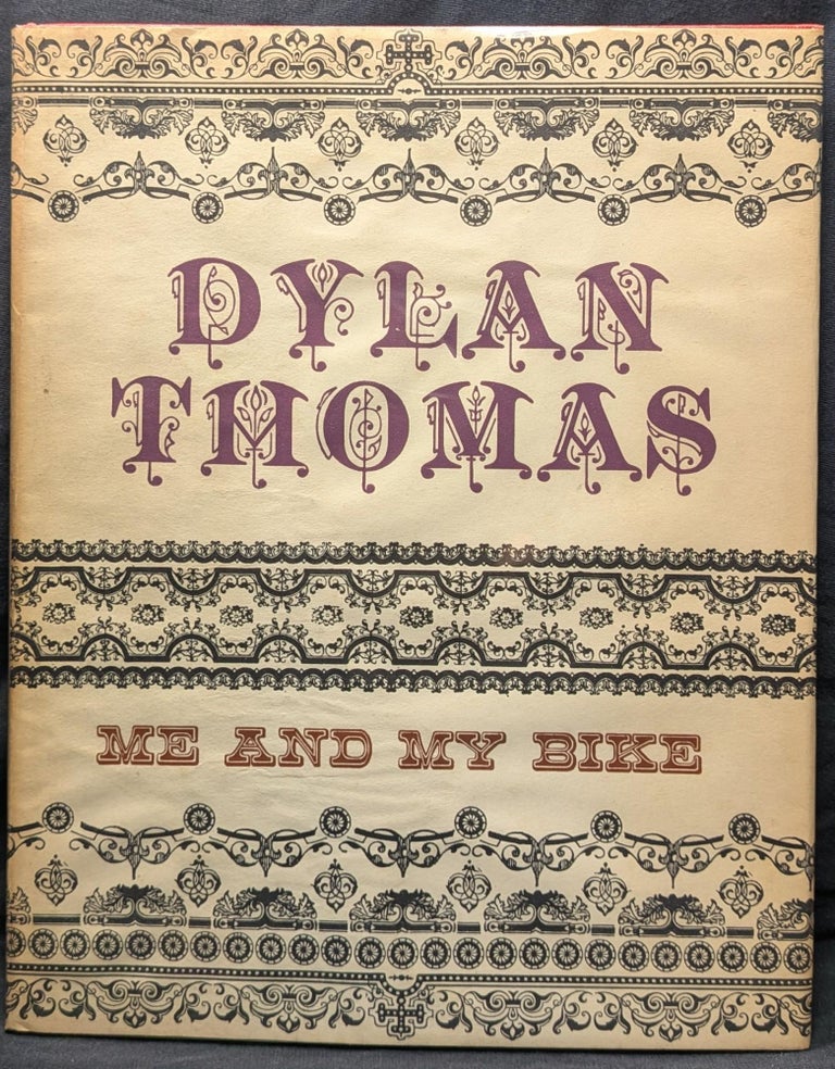 Item #6129 Me and My Bike. Dylan Thomas.