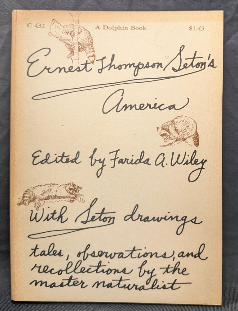 Item #6133 Ernest Thompson Seton's America. Ernest Thompson Seton.