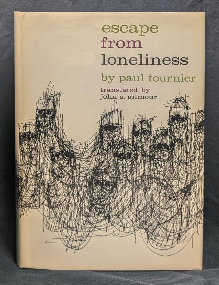 Item #6158 Escape from Loneliness. Paul Tournier.