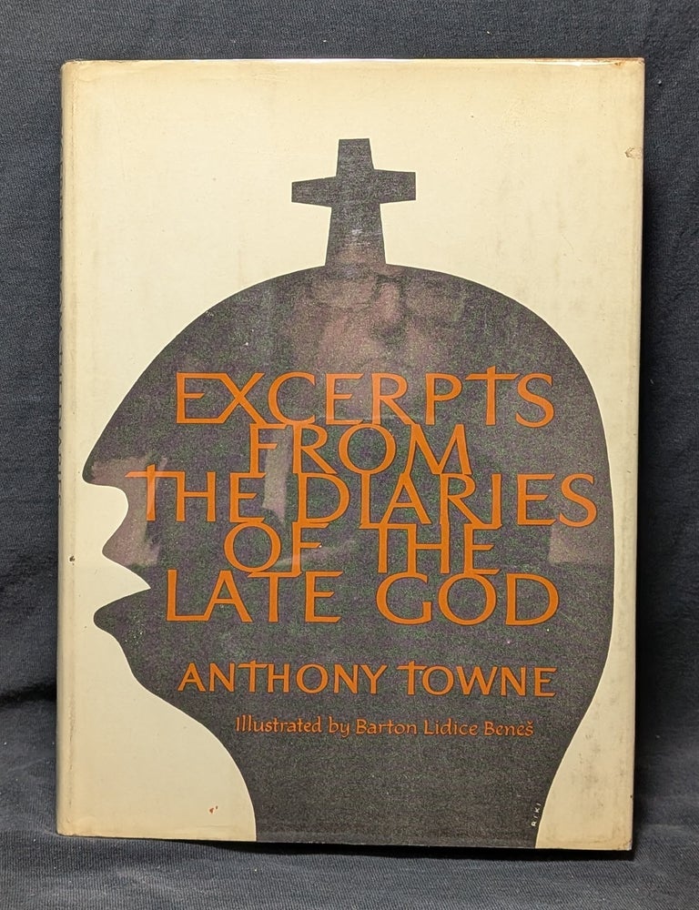 Item #6162 Excerpts From the Diaries of the Late God. Anthony Towne.