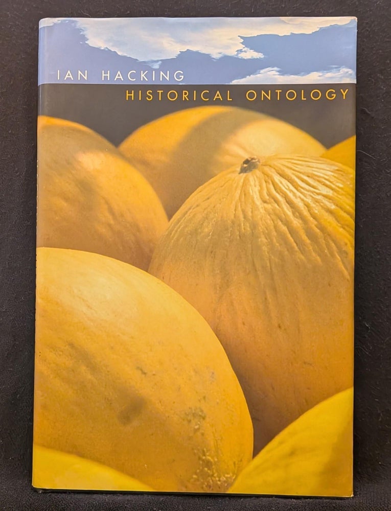 Item #6333 Historical Ontology. Ian Hacking.