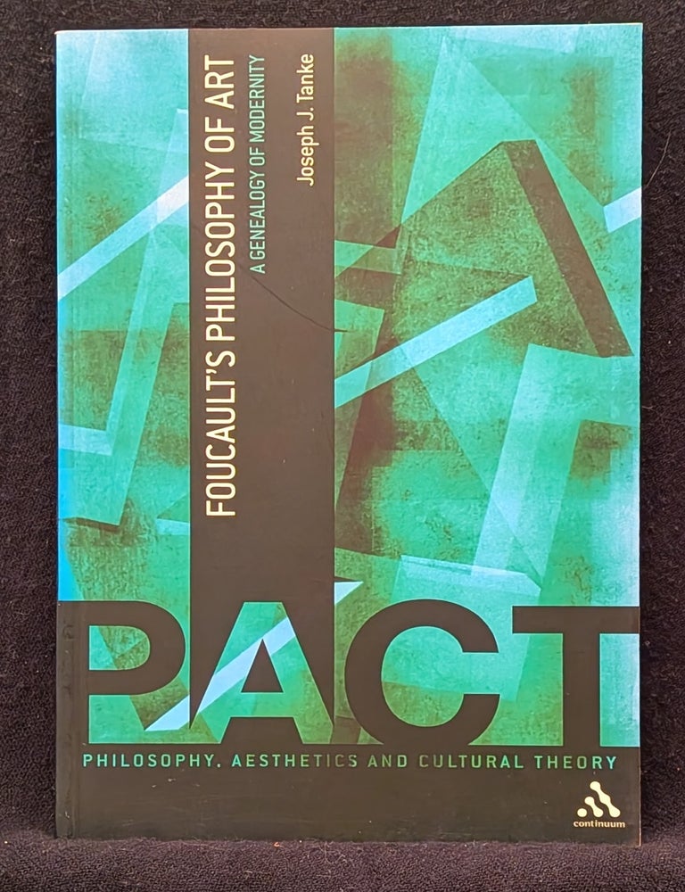 Item #6385 Foucault's Philosophy of Art. Joseph J. Tanke.